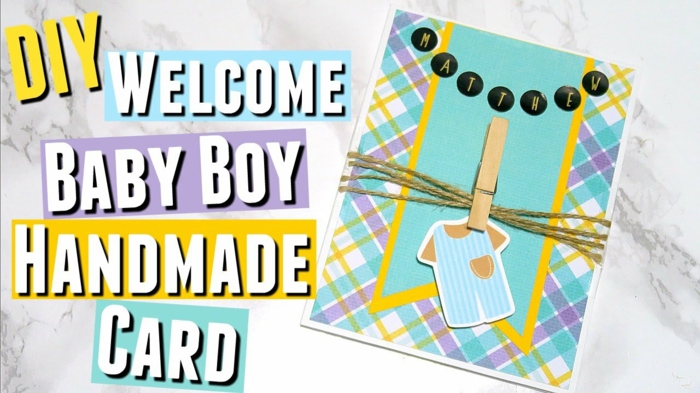 faire une carte personnalisée, carte fait main pour saluer un garçon venu au monde