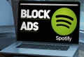 Spotify sanctionnera les utilisateurs de bloqueurs de publicités