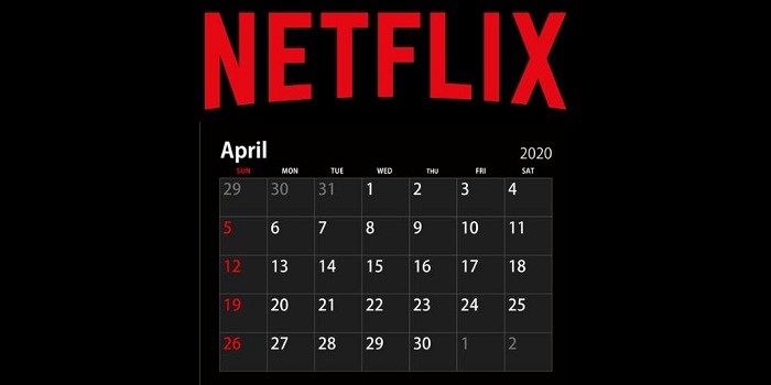 voici la liste des nouveautés à venir dans le calatogue Netflix avril 2020