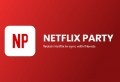 Netflix Party, l’extension Chrome qui rapproche (un peu) les abonnés