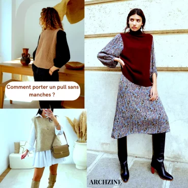 comment associer un pull sans manches tendances mode 2025